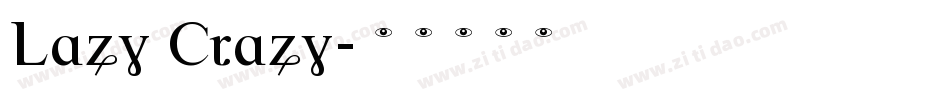Lazy Crazy字体转换
